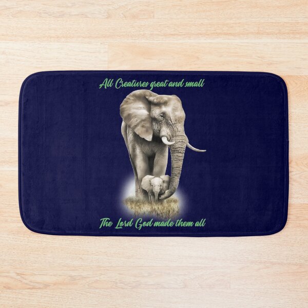 Item preview, All Creatures Great and Small, Elephants - God Made Them All. Christian Design designed and sold by TheKingdomAttic.