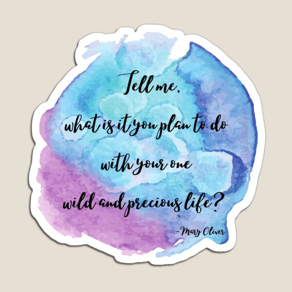 Item preview, Wild and Precious | Mary Oliver designed and sold by ArtistVenus.