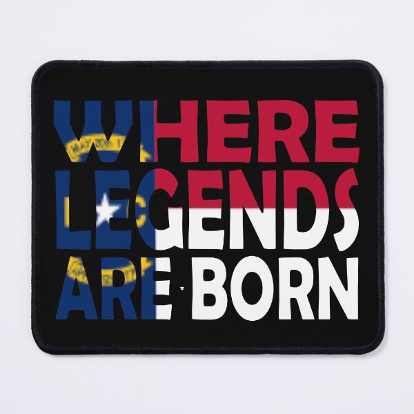 Item preview, North Carolina Flag - Where Legends Are Born designed and sold by Quotes-I-Wear.
