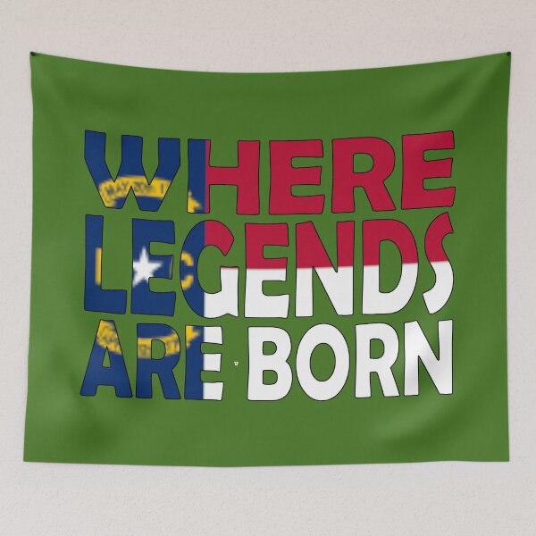 Item preview, North Carolina Flag - Where Legends Are Born designed and sold by Quotes-I-Wear.