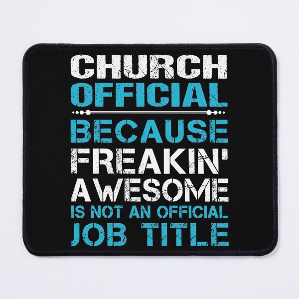 Item preview, Church Official T Shirt - Freaking Awesome Job Gift Item Tee designed and sold by oetate4774.