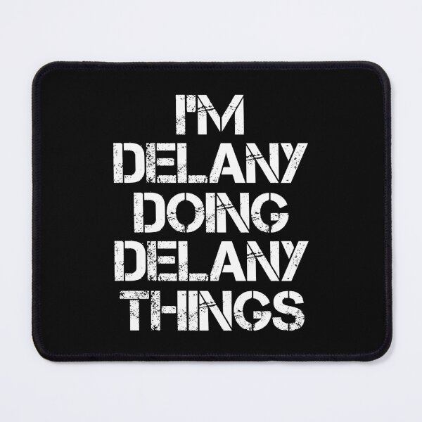 Item preview, Delany Name T Shirt - I'm Delany Doing Delany Things Name Gift Item Tee designed and sold by chezeva.