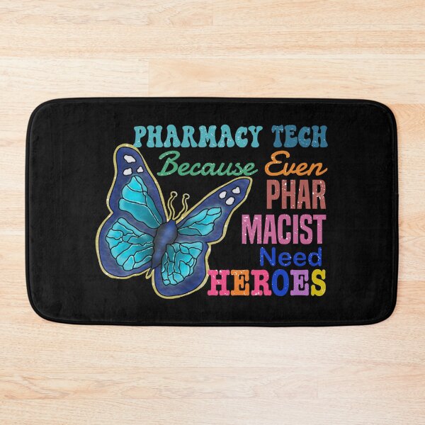 Item preview, Pharmacy Tech Because Even Pharmacists Need Heroes designed and sold by dalypdesign.