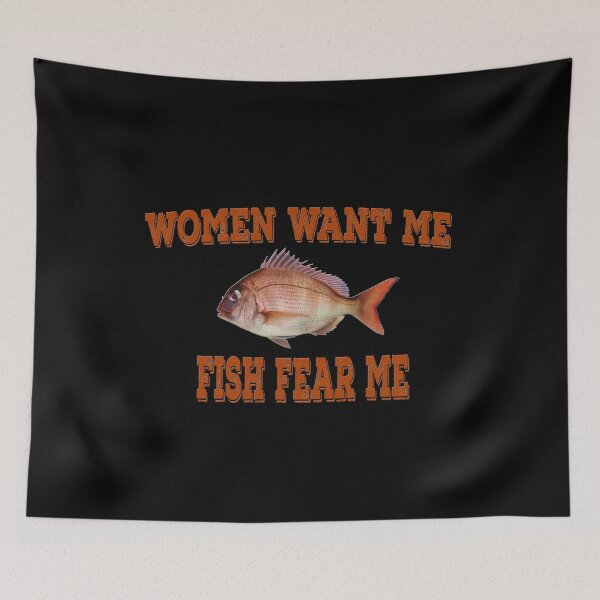 Item preview, Women Want Me Fish Fear Me designed and sold by SenYou.