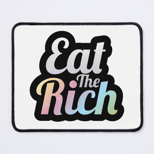 Item preview, Eat The Rich - Funny Novelty designed and sold by CryptidArt.