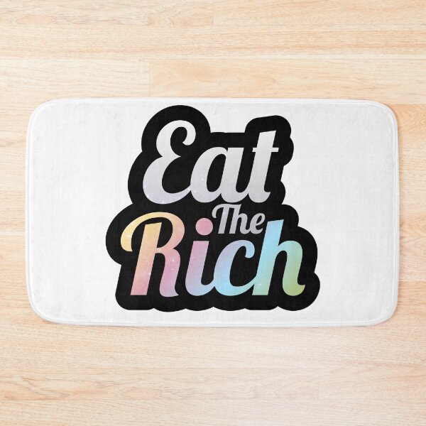 Item preview, Eat The Rich - Funny Novelty designed and sold by CryptidArt.
