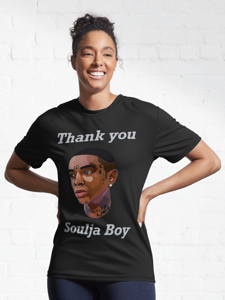 Thank you Soulja Boy | Active T-Shirt