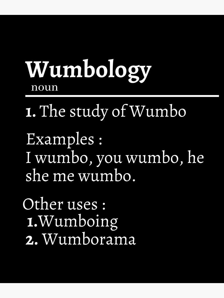 "Wumbo, Wumbology" Poster for Sale by LORiSaki Redbubble