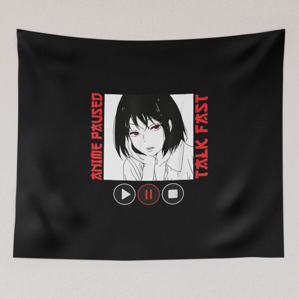 Item preview, Anime Paused Talk Fast designed and sold by melisagaras88.