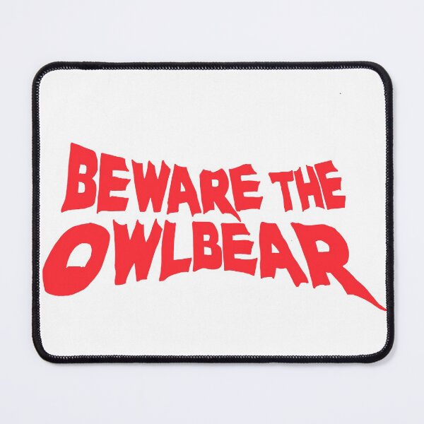 Item preview, Beware The Owlbear - White Classic designed and sold by PatriciaMae456.