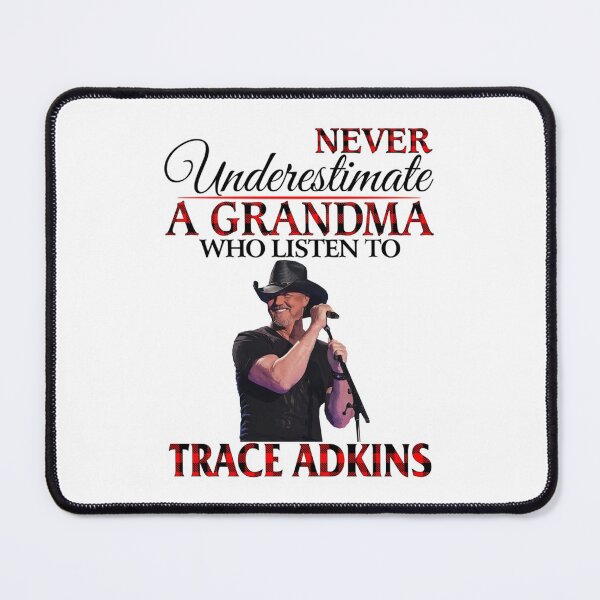 Item preview, Never Underestimate a Grandma who listens to Trace Adkins     designed and sold by TheLettering.