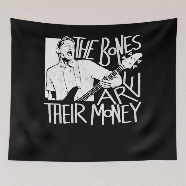 Item preview, The Bones Are Their Money ITYSL designed and sold by PeterWolf1.