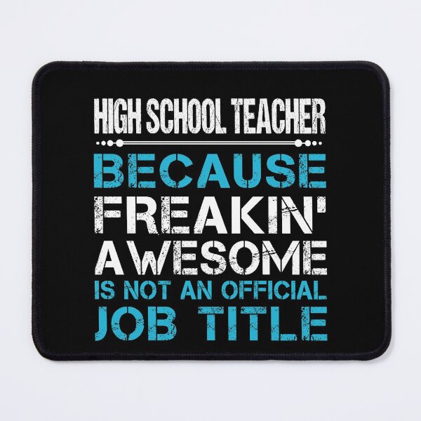 Item preview, High School Teacher T Shirt - Freaking Awesome Job Gift Item Tee designed and sold by oetate4774.
