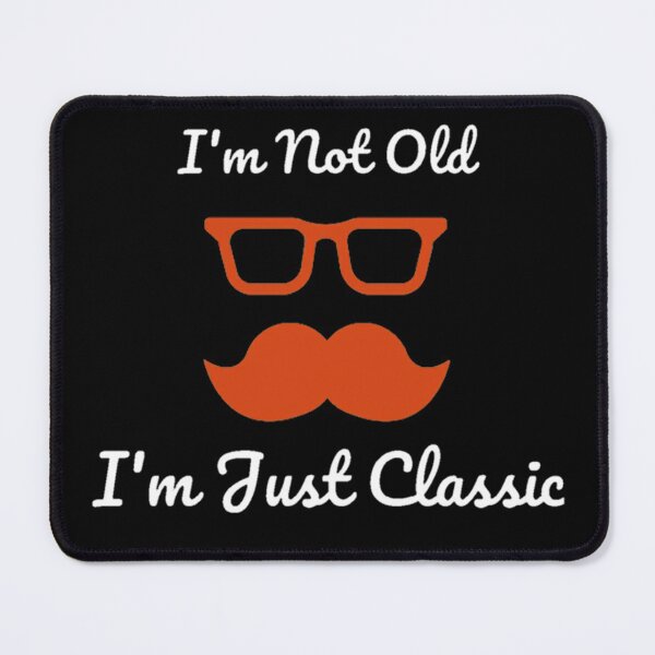 Item preview, I'm Not Old I'm Just Classic t-shirt Unisex. designed and sold by Sloyar.