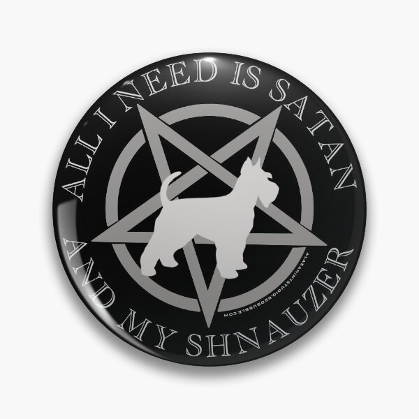 Item preview, All I Need is Satan and My Shnauzer Hell Hound designed and sold by AlasAHintStudio.
