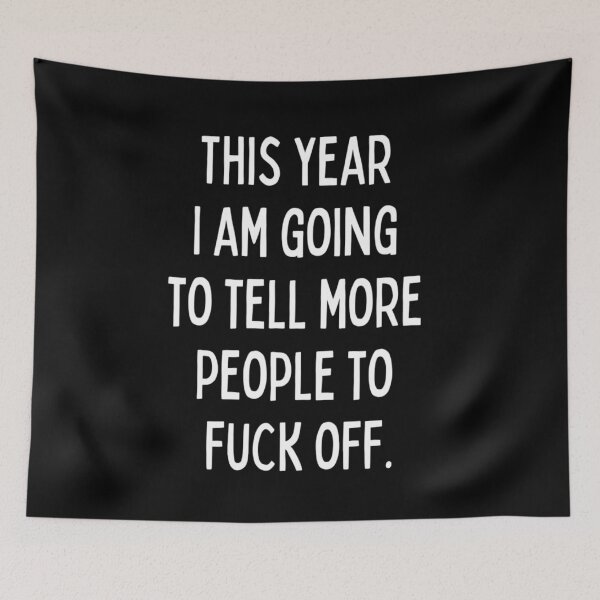 Item preview, This Year I Am Going to Tell More People to Fuck Off. New Year’s Eve Merry Christmas Celebration Happy New Year’s Designs Funny Hilarious Typographic Slogans for Man’s & Woman’s  designed and sold by Wanneer T-shirts Praten.