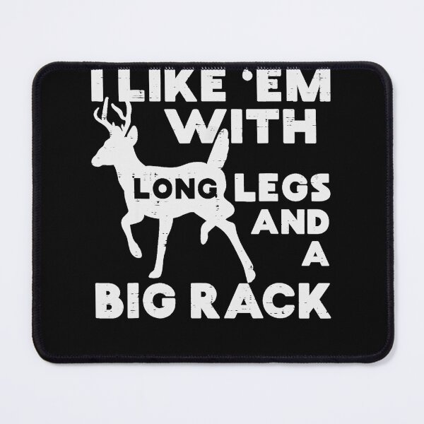 Item preview, Like Em Long Legs Big Rack Deer Buck Hunting Hunter Gift designed and sold by ScottSlade.