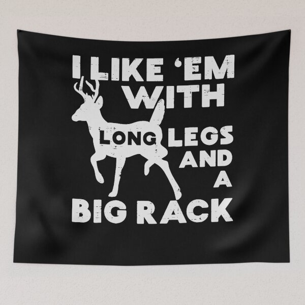 Item preview, Like Em Long Legs Big Rack Deer Buck Hunting Hunter Gift designed and sold by ScottSlade.