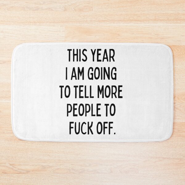 Item preview, This Year I Am Going to Tell More People to Fuck Off. New Year’s Eve Merry Christmas Celebration Happy New Year’s Designs Funny Hilarious Typographic Slogans for Man’s & Woman’s  designed and sold by Wanneer T-shirts Praten.