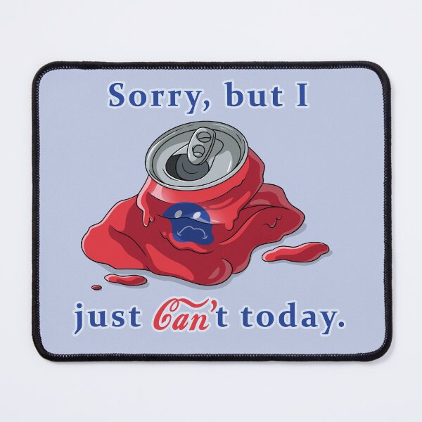 Item preview, Sorry, I just Can’t Today. designed and sold by Knadire.