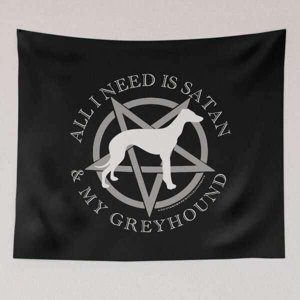 Item preview, All I Need is Satan and My Greyhound Hell Hound designed and sold by AlasAHintStudio.