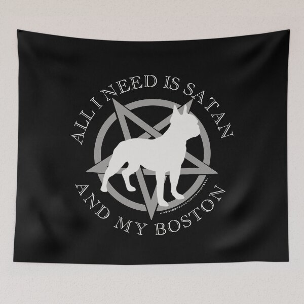 Item preview, All I Need is Satan and My Boston Terrier Hell Hound designed and sold by AlasAHintStudio.