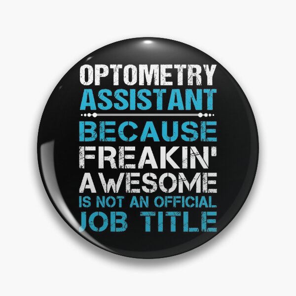Item preview, Optometry Assistant T Shirt - Freaking Awesome Job Gift Item Tee designed and sold by oetate4774.