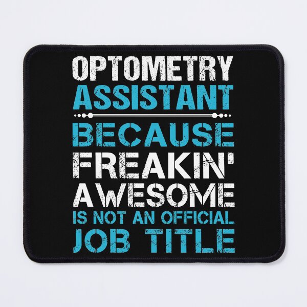 Item preview, Optometry Assistant T Shirt - Freaking Awesome Job Gift Item Tee designed and sold by oetate4774.