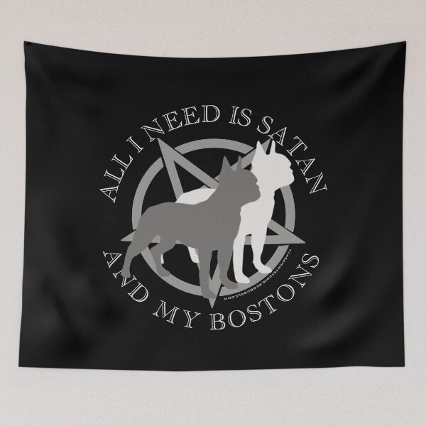Item preview, All I Need is Satan and My Boston Terriers Hell Hound designed and sold by AlasAHintStudio.