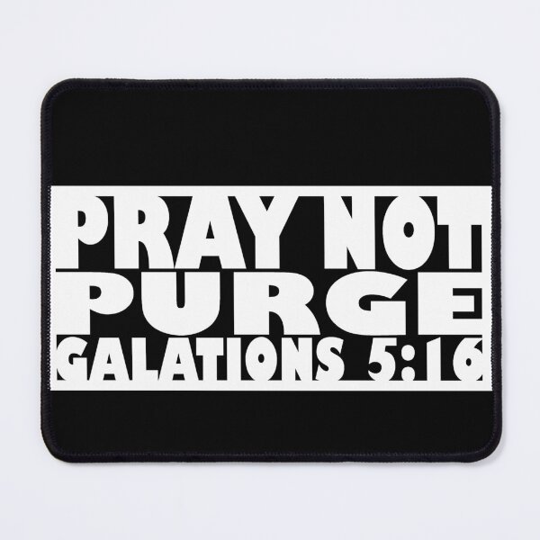 Item preview, Pray Not Purge (white letters) designed and sold by matamuaart.