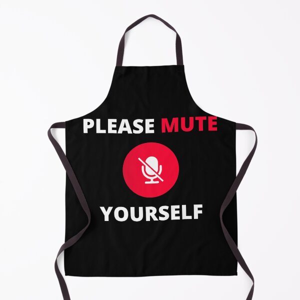 Item preview, Please Mute Yourself - Youre On Mute - On Mute Funny quote designed and sold by prodesignerpro.