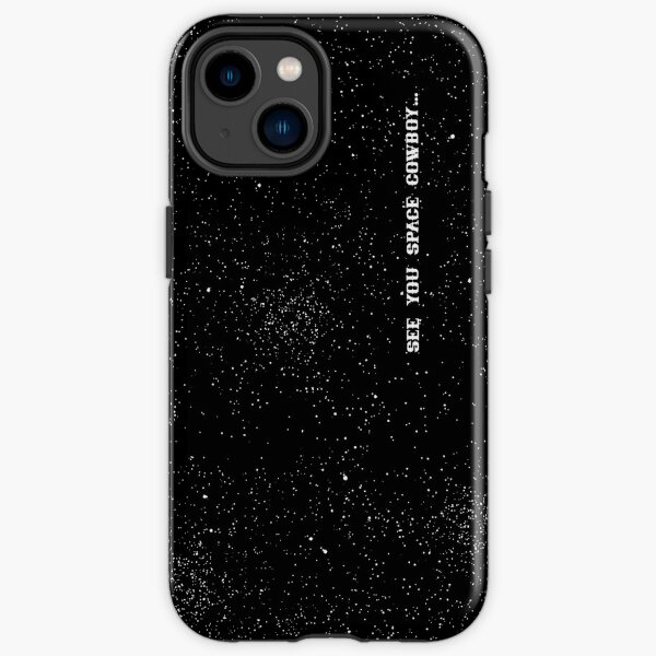 See You Space Cowboy iPhone Tough Case