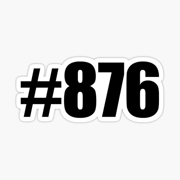 Item preview, 876 hashtag - # 876 designed and sold by Drmsg.