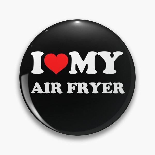 Item preview, I Love My Air Fryer designed and sold by The Little Wood Cottage.