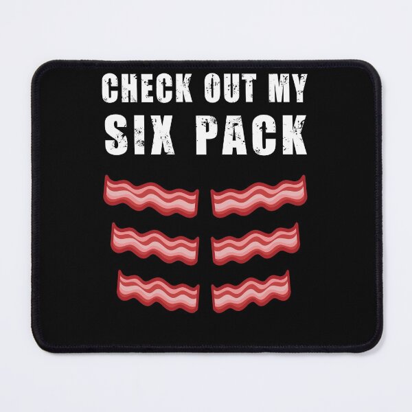 Item preview, Check Out My Six Pack Bacon - Funny Gym designed and sold by Fabvity.