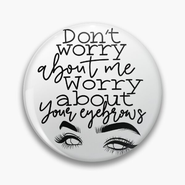 Item preview, Don't worry about me designed and sold by Hannahnicole211.