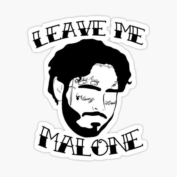 "Leave me malone" Sticker for Sale by Hannahnicole211 Redbubble