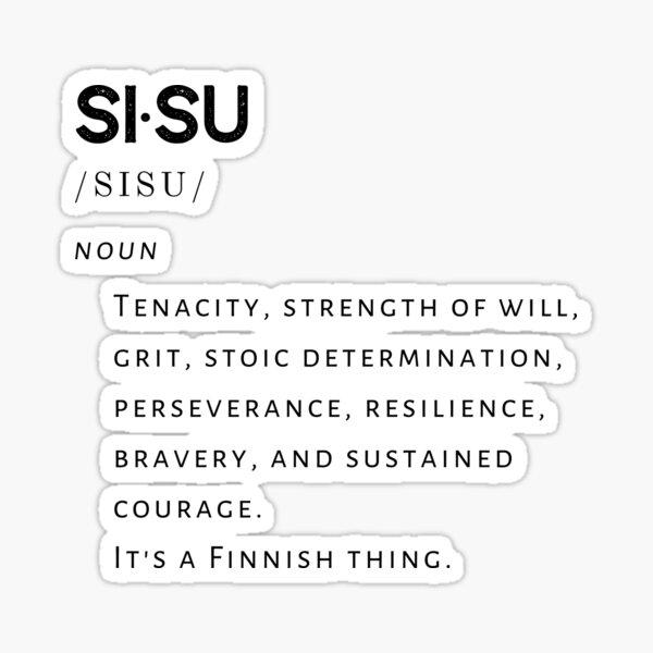 "Sisu Definition Finnish Grit and Determination" Sticker for Sale by