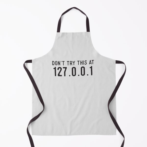 Item preview, Don't Try This At Home 127.0.0.1 - Funny Computer Technology Design designed and sold by Rhu Creations.