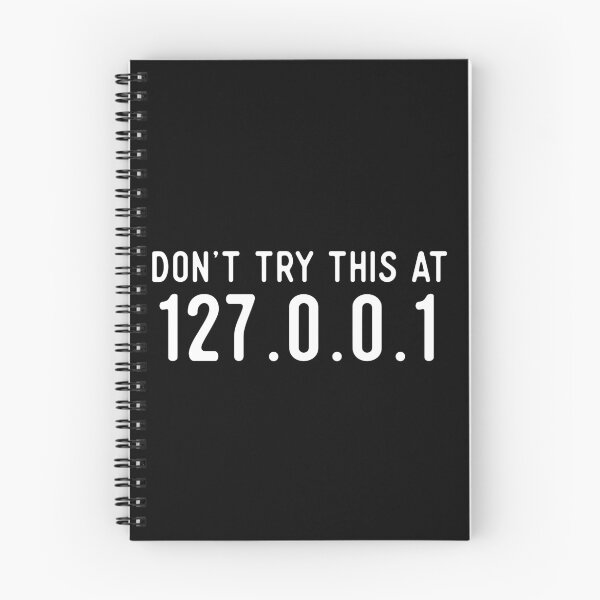 Item preview, Don't Try This At Home 127.0.0.1 - Funny Computer Technology Design designed and sold by Rhu Creations.