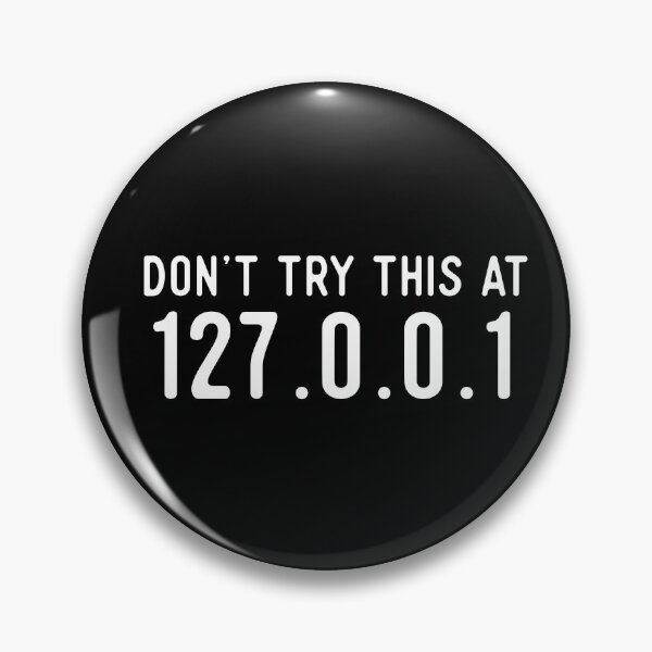 Item preview, Don't Try This At Home 127.0.0.1 - Funny Computer Technology Design designed and sold by Rhu Creations.