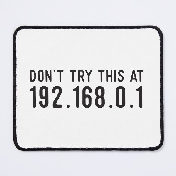 Item preview, Don't Try This At Home 192.168.0.1 - Funny Computer Technology Design designed and sold by Rhu Creations.