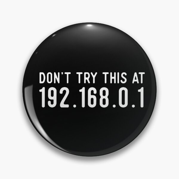 Item preview, Don't Try This At Home 192.168.0.1 - Funny Computer Technology Design designed and sold by Rhu Creations.