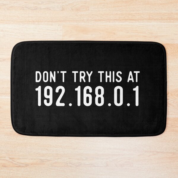 Item preview, Don't Try This At Home 192.168.0.1 - Funny Computer Technology Design designed and sold by Rhu Creations.