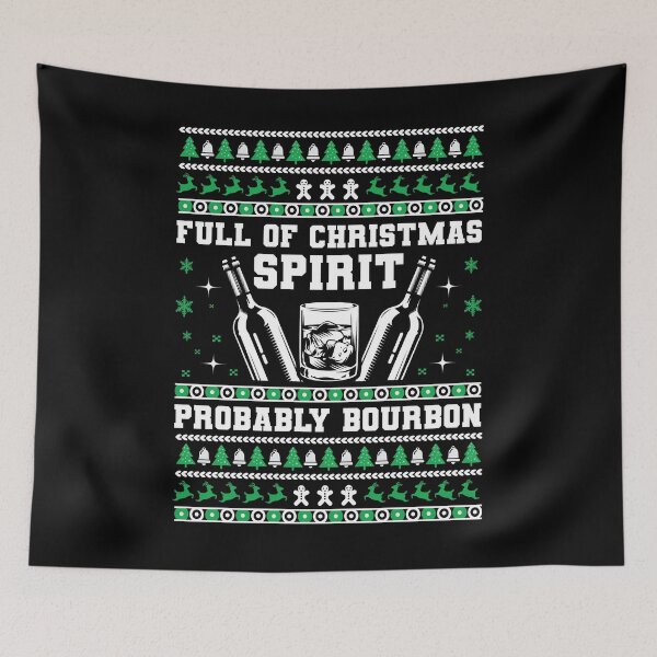 Item preview, Full Of Christmas Spirit Probably Bourbon Shirt, Bourbon Lovers Shirt, Funny Bourbon Drinking Wine, Bourbon Drinking Shirt designed and sold by aymob.