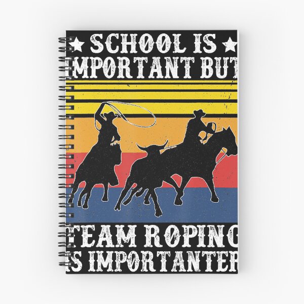 Item preview, School Is Important But Team Roping Is Importanter Cowboys designed and sold by SethFrancis37.