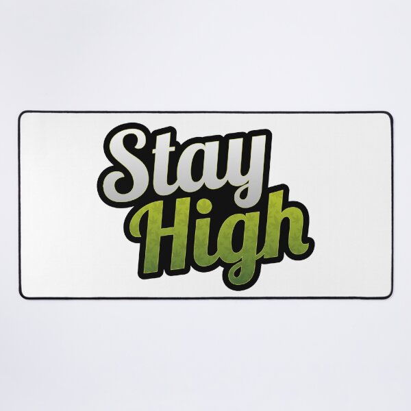 Item preview, Stay High - Stoner designed and sold by CryptidArt.