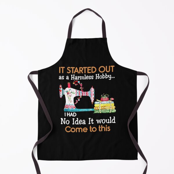 Item preview, It Started Out As a Harmless Hobby Sewing Funny designed and sold by RobertJason.
