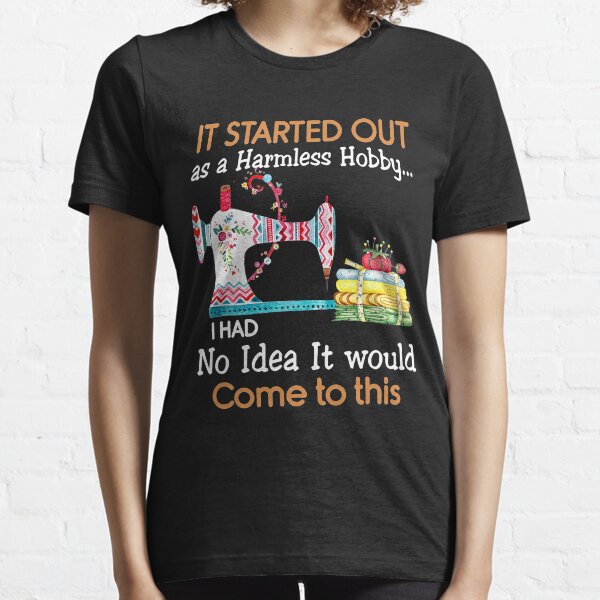 Item preview, It Started Out As a Harmless Hobby Sewing Funny designed and sold by RobertJason.