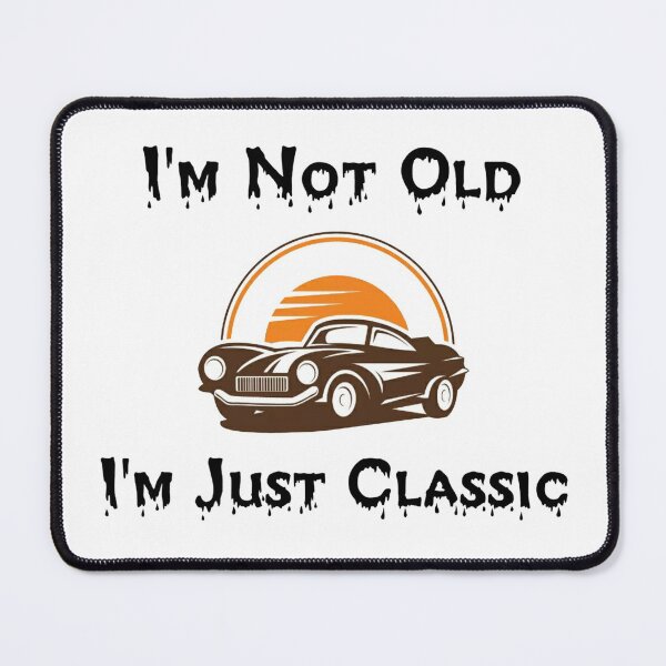 Item preview, I'm Not Old I'm Just Classic t-shirt Unisex. designed and sold by Sloyar.
